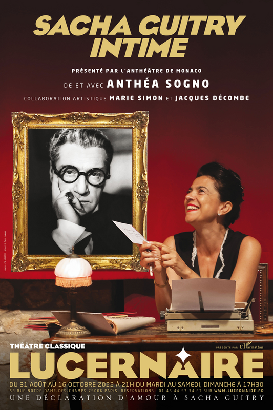 Anthéa Sogno dans Sacha Guitry journal intime (Théâtre Le Lucernaire)