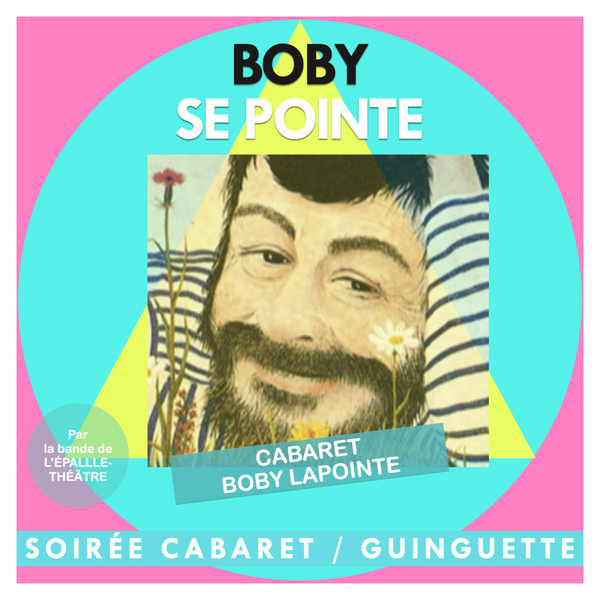 Cabaret Boby Lapointe (L'epallle Théâtre L'autre Lieu)