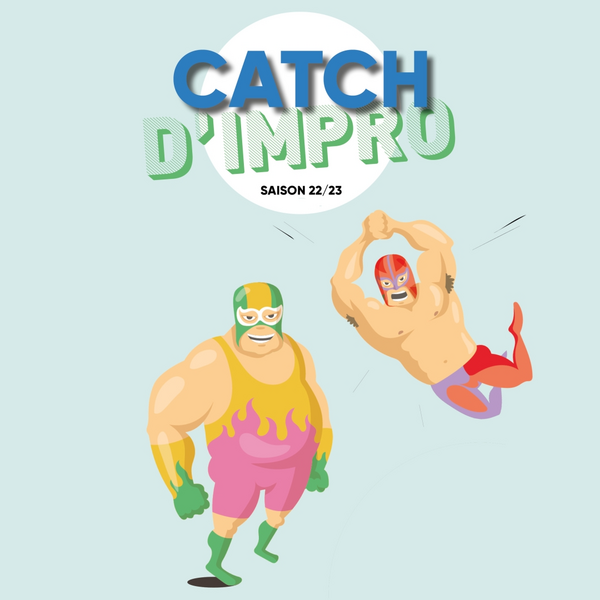 Catch d'impro (Audito - Café de Paris )