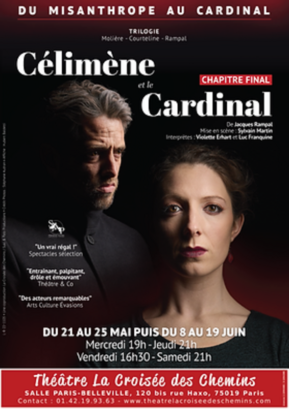 Célimène et le Cardinal (Trilogie Du Misanthrope au Cardinal) (Théâtre La Croisée des Chemins-Salle Belleville)