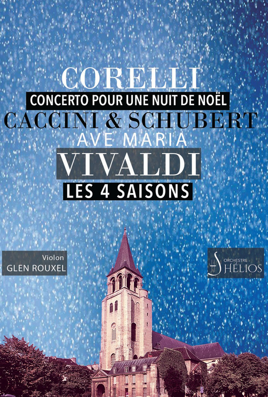Concerto pour une Nuit de Noël de Corelli /Ave Maria de Caccini & Schubert / Les 4 Saisons de Vivaldi (Eglise Saint Germain des prés)