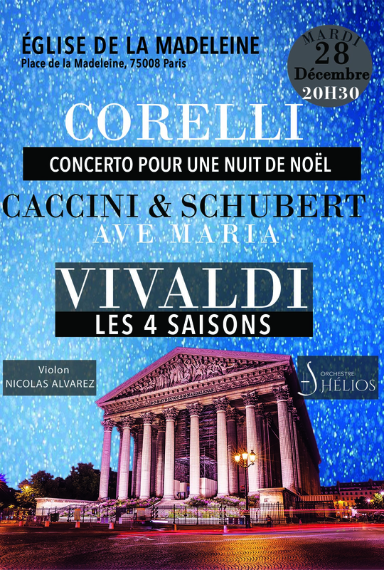 Concerto pour une Nuit de Noël de Corelli/ Ave Maria de Caccini & Schubert / Les 4 Saisons de Vivald (Eglise De La Madeleine)