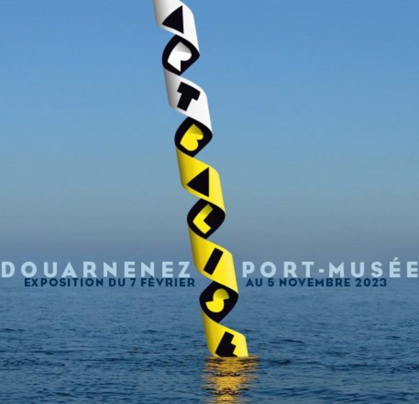 Exposition temporaire : Artbalise (Port-Musée de Douarnenez)