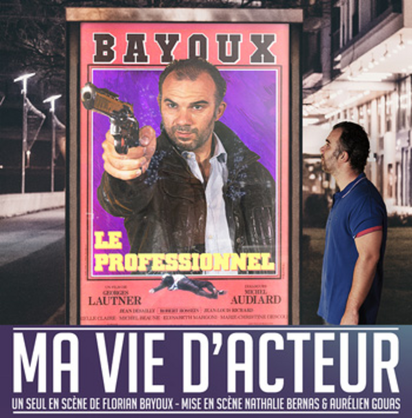 Florian Bayoux dans Ma vie d'acteur (Le Théâtre de Poche Graslin)