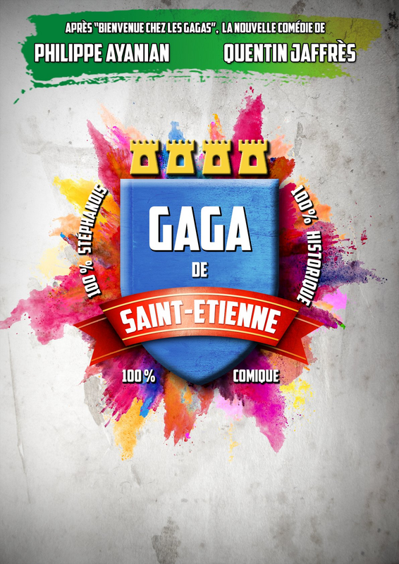 Gaga de Saint-Etienne (Comédie Triomphe )