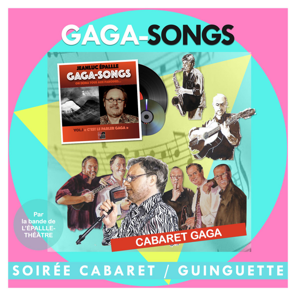 Gaga songs (L'epallle Théâtre L'autre Lieu)