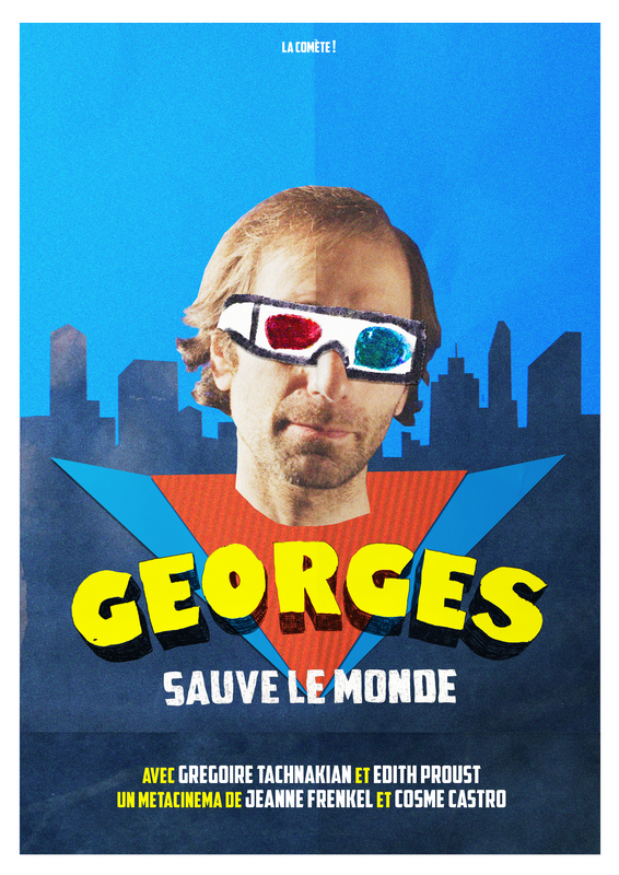 Georges sauve le monde (Théâtre Silvia Monfort)
