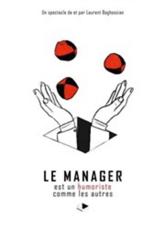 Le manager est un humoriste comme les autres (Le Flibustier Théâtre )