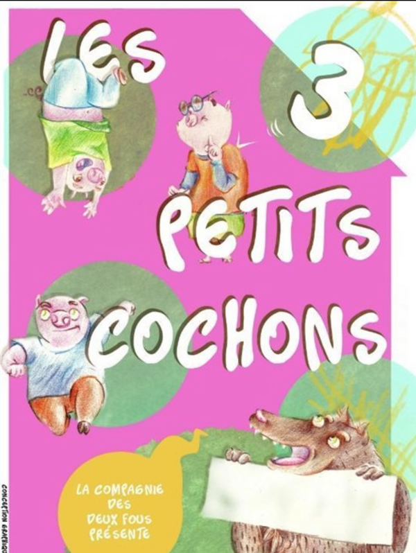 Les 3 petits cochons (La Comédie De Grenoble)