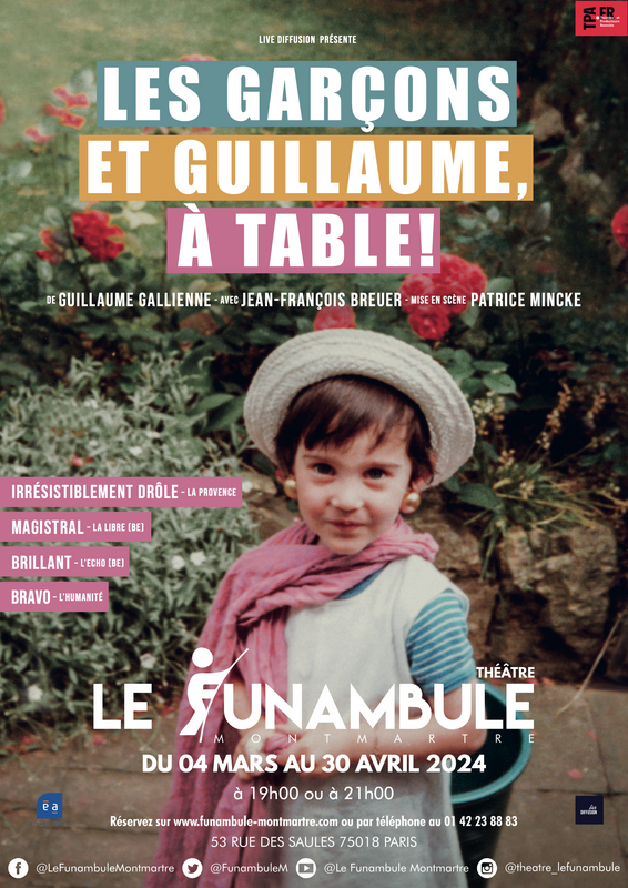 Les Garçons et Guillaume, à table ! (Funambule Montmartre)