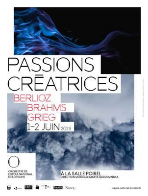Passions créatrices - Berlioz  - Brahms – Grieg