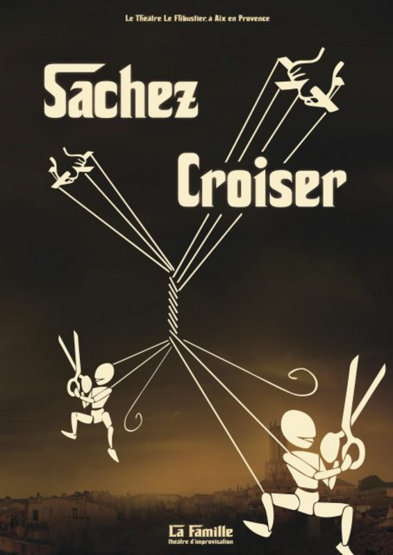 Sachez croiser (Le Flibustier Théâtre )