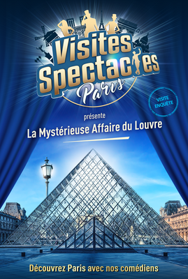 Visite - Enquête : La Mystérieuse Affaire du Louvre