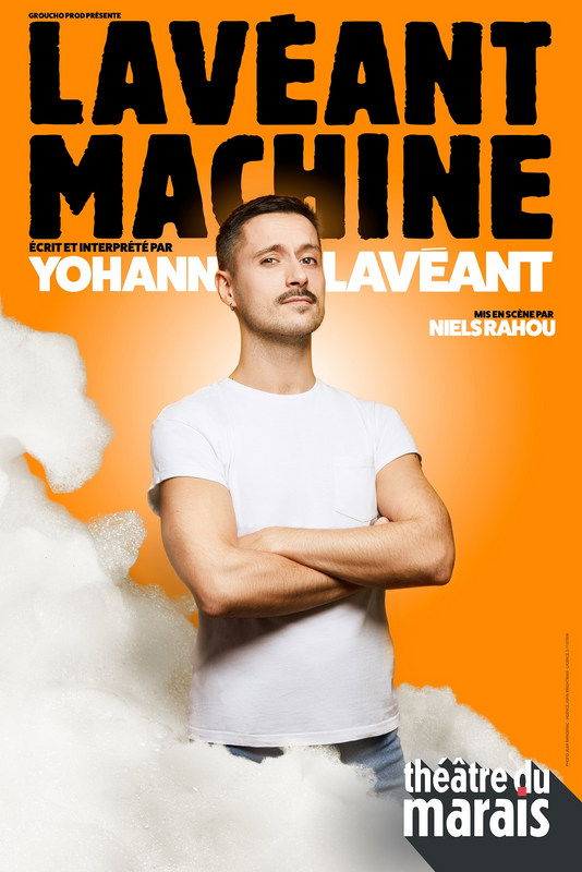 Yohann Lavéant dans Lavéant machine (Théâtre du Marais)